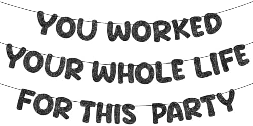 Fulmoon You Worked Your Whole Life For This Party Banner Black