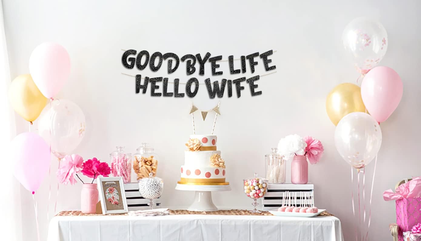 Goodbye Life Hello Wife Black Glitter Banner for Bachelor Party